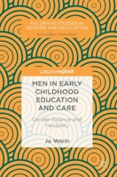 Men in Early Childhood Education and Care: Gender Balance and Flexibility 3319895389 Book Cover