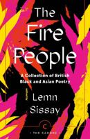 The Fire People: A Collection of British Black and Asian Poetry (Canons) 1838855335 Book Cover
