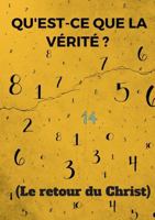 Qu'est-ce que la v�rit� ? (Le retour du Christ) 0244991669 Book Cover
