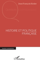 Histoire et politique française (Questions Contemporaines) (French Edition) 2343061270 Book Cover