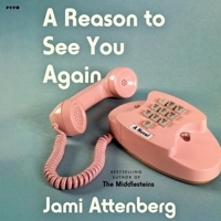 A Reason to See You Again 1420516752 Book Cover