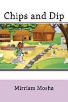 Chips and Dip 1543147658 Book Cover