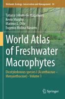 World Atlas of Freshwater Macrophytes: Dicotyledonous Species I (Acanthaceae - Menyanthaceae) - Volume 1 3031527518 Book Cover