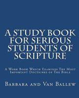 A Study Book For Serious Students Of Scripture 1438248482 Book Cover