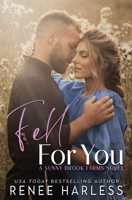 Fell For You 1962459004 Book Cover