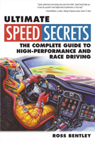 Ultimate Speed Secrets: The Complete Guide to High-Performance and Race Driving B007YWE2C4 Book Cover