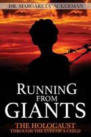 Running From Giants: The Holocaust Through the Eyes of a Child 1492330965 Book Cover