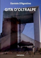 Gita d'Oltralpe 1446195880 Book Cover