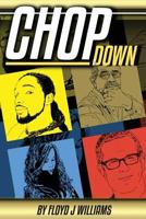 Chop Down: Revised 1492979643 Book Cover