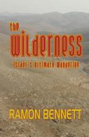 The Wilderness: Israel's Ultimate Wandering 9659000103 Book Cover