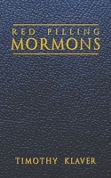 Red Pilling Mormons B08HTGG94S Book Cover