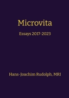 Microvita: Essays 2017-2023 3384073525 Book Cover