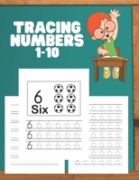 Tracing Numbers 1-10: Number Tracing Workbook for Kindergarten & Preschoolers. Numbers Tracing Worksheets—with Fun Images B08MSQ3WBB Book Cover