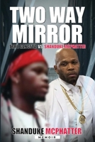 Two Way Mirror : Trife Gangsta vs Shanduke McPhatter B0F25347TP Book Cover