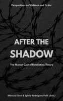 It Never Ends: The Human Cost of Retaliation Theory B0FF35FYG3 Book Cover