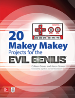 20 Makey Makey Projects for the Evil Genius 1259860469 Book Cover