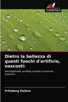 Dietro la bellezza di questi fuochi d'artificio, nascosti 6203341207 Book Cover
