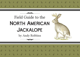 Field Guide to the North American Jackalope 1591522560 Book Cover