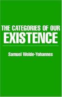 The Categories of Our Existence 1413466389 Book Cover