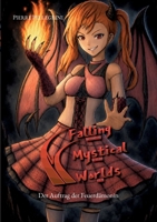 Two Falling Mystical Worlds: Der Auftrag der Feuerdämonin 3696355240 Book Cover