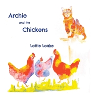 Archie and the Chickens 1912765616 Book Cover