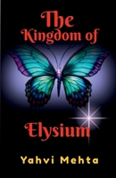 The Kingdom of Elysium B0DS2SD28R Book Cover