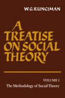 A Treatise on Social Theory: Volume 1 0521249066 Book Cover