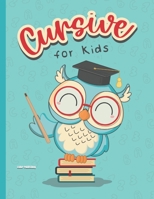Cursive for Kids: An Interactive Activity Book for Learning B08VCKZ3HT Book Cover