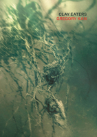 Clay Eaters 177671153X Book Cover