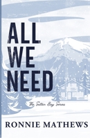 All We Need (Sutton Bay) 1068321016 Book Cover