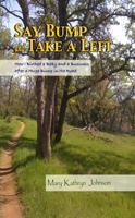 Say Bump and Take a Left: How I Birthed a Baby and a Business After a Huge Bump in the Road 098360181X Book Cover