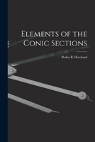 Elements of the Conic Sections 1887 [Hardcover] 1019017821 Book Cover