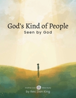 God's Kind of People: Seen by God B0GZC2HFHC Book Cover