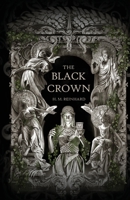The Black Crown (The Black Kingdom Trilogy) B0F5P5NTN8 Book Cover