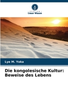 Die kongolesische Kultur: Beweise des Lebens 6205847531 Book Cover