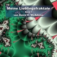 Meine Lieblingsfraktale (Mathematikbücher Für Kinder) 1632703858 Book Cover