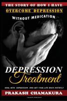 The story of How I have Overcome Depression Without any Medication 1537073907 Book Cover