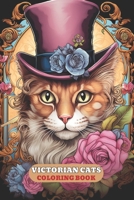 VICTORIAN CATS COLORING BOOK: With Cute kittens, fashion, Cat in dress, kitty pages, and More B0CSKN6Q16 Book Cover