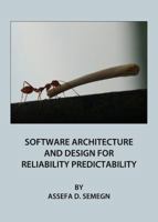 Software Architecture and Design for Reliability Predictability 1443833800 Book Cover