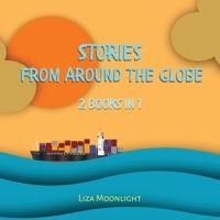 Stories From Around The Globe: 2 Books In 1 9916645728 Book Cover