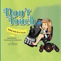 Don't Touch: Rolling With Me & Friends B084DGWL9B Book Cover