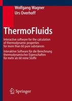 Thermofluids: Interactive Software for the Calculation of Thermodynamic Properties for More Than 60 Pure Substances - Interaktive Software Fur Die Berechnung Thermodynamischer Eigenschaften Fur Mehr A 3540214089 Book Cover