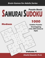 Samurai Sudoku Puzzle Book: 1000 Medium Sudoku Puzzles Overlapping into 200 Samurai Style 1694809455 Book Cover