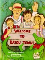 Welcome to Bayou Town! 1565541618 Book Cover