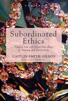 Subordinated Ethics 1532686390 Book Cover