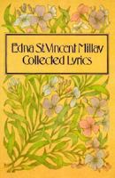 Edna St. Vincent Millay: Collected Lyrics 0060908637 Book Cover