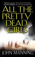 All the Pretty Dead Girls 0786017988 Book Cover