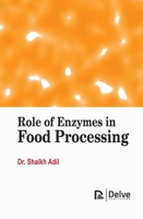Role of Enzymes in Food Processing 183441007X Book Cover