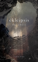 Ékleipsis: the Abyss 1777408857 Book Cover