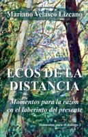 Ecos de la Distancia (Pensamientos Y Reflexiones) B0G4MLSRN7 Book Cover